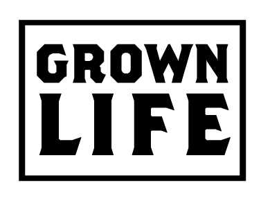 Grown Life